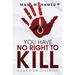 You Have No Right to Kill: Humanism Diverted