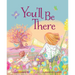 You'll Be There