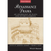 Renaissance Drama: An Anthology of Plays and Entertainments