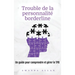 Trouble de la personnalité borderline: Un guide pour comprendre et gérer le TPB