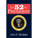 The 52nd President