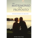 Un Matrimonio con Proposito: Exposicion sistematica del libro de Rut
