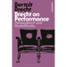 Brecht on Performance: Messingkauf and Modelbooks