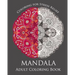 Mandala: Adult Coloring Book: Mandala: Coloring For Relax