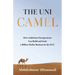 The Uni-Camel: How Ambitious Entrepreneurs Can Build and Scale a Billion-Dollar Business in the GCC