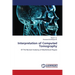 Interpretation of Computed Tomography