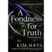 A Fondness for Truth
