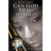 Can God Brag On You?: My Personal Accounts of Loss, Despair and Suffering.
