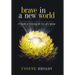 Brave in a New World: A Guide to Grieving