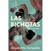 Las Bichotas. Cuentos / The Bichotas. Short Stories