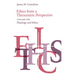 Ethics from a Theocentric Perspective, Volume 1: Theology and Ethics