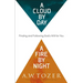 A Cloud by Day, a Fire by Night: Finding and Following God's Will for You