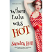 When Lulu Was Hot: A Cajun Series Prequel Novella