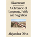 Rivermouth: A Chronicle of Language, Faith, and Migration