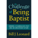 The Challenge of Being Baptist: Owning a Scandalous Past and an Uncertain Future