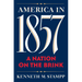 America in 1857: A Nation on the Brink