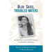 Blue Skies, Troubled Waters: An American Twin's WWII Odyssey in Minahasa, Indonesia