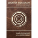 Counter Wokecraft: A Field Manual for Combatting the Woke in the University and Beyond
