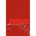 Elements: Starting a Revolution in Your World