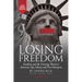 Losing Freedom: Socialism and the Growing Threat to American Life, Liberty and Free Enterprise