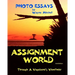 Assignment World: Through A Vagabond's Viewfinder