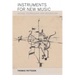 Instruments for New Music: Sound, Technology, and Modernism