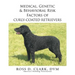 Medical, Genetic & Behavioral Risk Factors of Curly-Coated Retrievers
