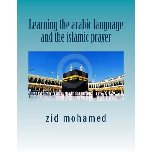 Learning the arabic language and the islamic prayer