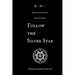 A∴A∴ Argentum Astrum Astron Argon: Follow the Silver Star