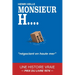 MONSIEUR H. Négociant en haute mer: PRIX DU LIVRE 1974 Gentlemen Contrebandier Histoire vraie Livre roman Autobiographie en français