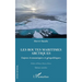 Les routes maritimes arctiques: Enjeux économiques et géopolitiques. Edition enrichie