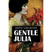 Gentle Julia: Illustrated
