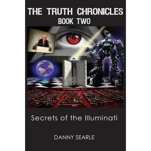 The Truth Chronicles Book II: Secrets Of The Illuminati