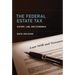 The Federal Estate Tax: History, Law, and Economics
