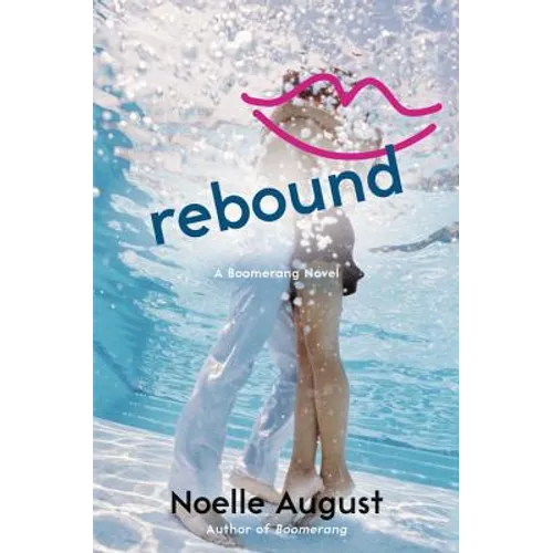 Rebound: A Boomerang Novel