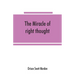 The miracle of right thought