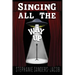 Singing All The Way Up