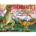 Thunderfeet: Alaska's Dinosaurs and Other Prehistoric Critters