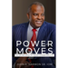 Power Moves: The Life and Legacy of a Black Chamber Executive