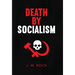 Death by Socialism