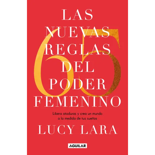 Las 65 Nuevas Reglas del Poder Femenino / The 65 New Rules of Female Empowerment