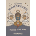 For Those Wandering Along the Way