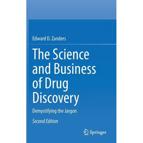 The Science and Business of Drug Discovery: Demystifying the Jargon