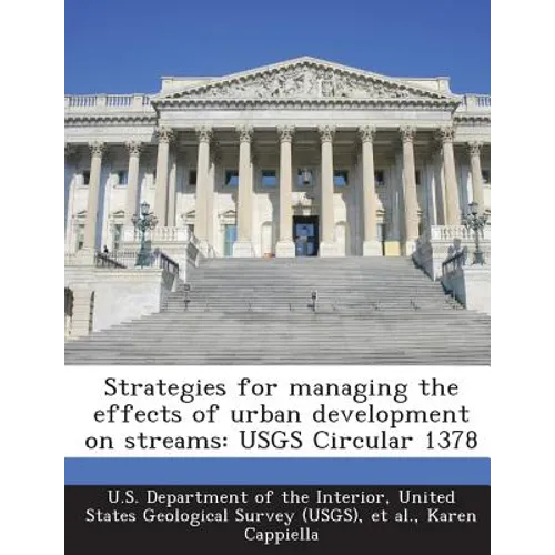 Strategies for managing the effects of urban development on streams: USGS Circular 1378