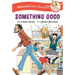 Something Good Early Reader
