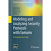 Modeling and Analyzing Security Protocols with Tamarin: A Comprehensive Guide