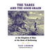 The Tares and the Good Grain: Or, The Kingdom of Man at the Hour of Reckoning