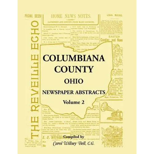 Columbiana County, Ohio Newspaper Abstracts Volume 2