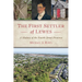 The First Settler of Lewes: A History of the Fourth Street Preserve