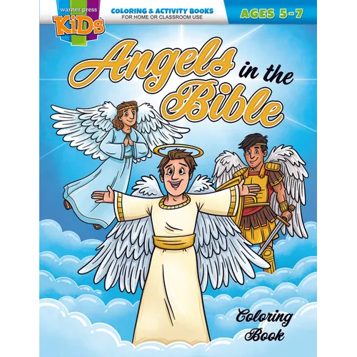 Angels in the Bible Colring and Activity Book: Coloring & Activity Book (Ages 5-7)